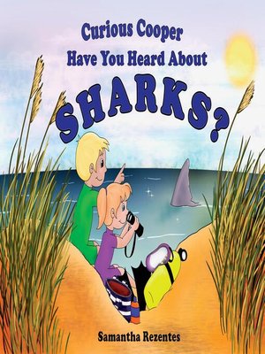 cover image of Curious Cooper Have You Heard About Sharks?